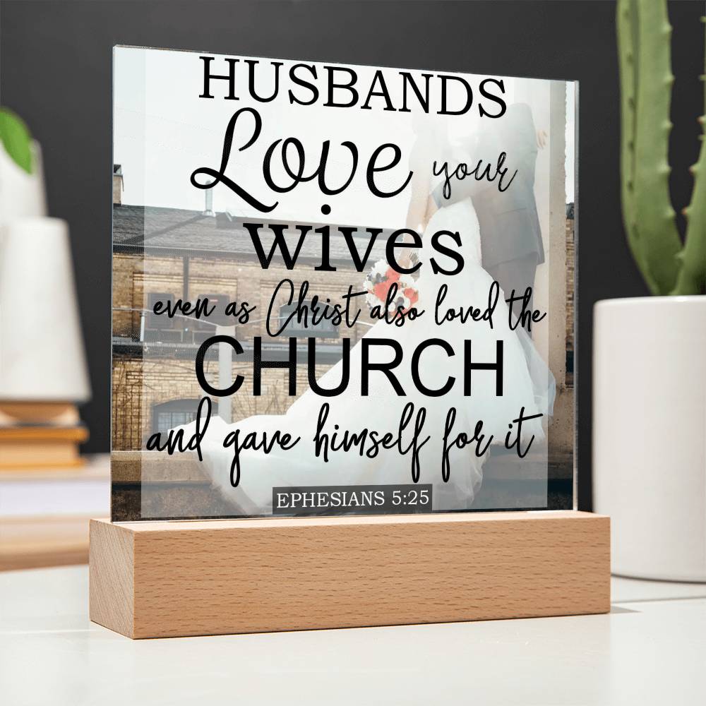 Husband - Ephesians 5:25 - Plaque (v1)